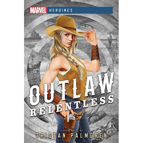 ACOOR80746 Marvel Heroines: Outlaw: Relentless published by Aconyte Books