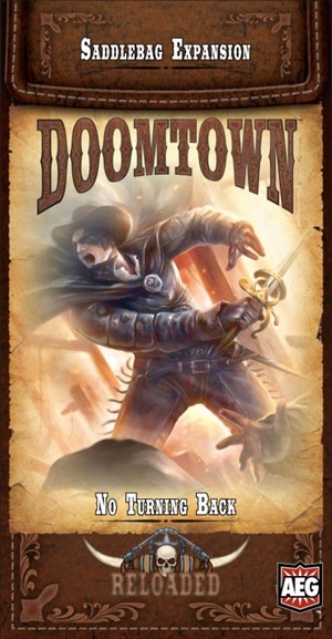 2!AEG5907 Doomtown: Reloaded Card Game: Expansion 6: No Turning Back published by Alderac Entertainment Group