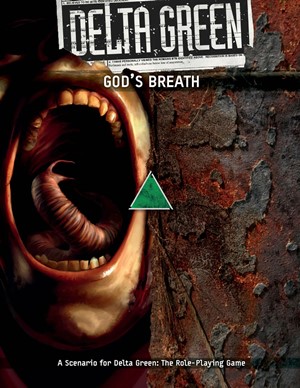 APU8170 Delta Green RPG: God's Breath published by Arc Dream Publishing