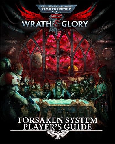 CB72602 Warhammer 40000 RPG: Wrath And Glory Forsaken System Players Guide published by Cubicle 7 Entertainment