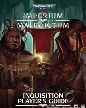 CB72707 Warhammer 40000 RPG: Imperium Maledictum Inquisition Player's Guide published by Cubicle 7 Entertainment