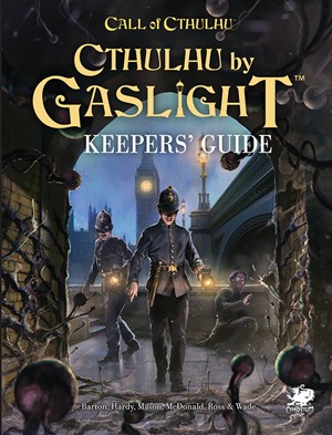CT23187 Call of Cthulhu RPG: Cthulhu By Gaslight Keepers' Guide published by Chaosium