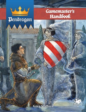 CT2733H King Arthur Pendragon RPG: Pendragon Gamemaster's Guide published by Chaosium