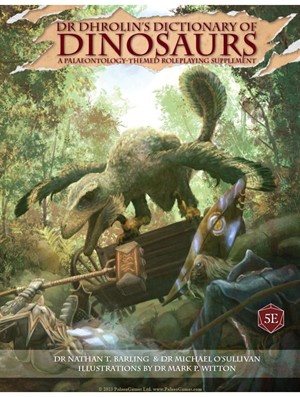 2!DDDD5E Dungeons And Dragons RPG: Dr Dhrolin's Dictionary Of Dinosaurs published by Palaeo Games Ltd.