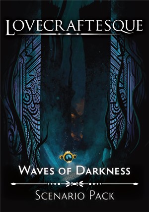 DMGBLALC005 Lovecraftesque RPG 2nd Edition: Waves of Darkness Scenario Pack (Damaged) published by Black Armada