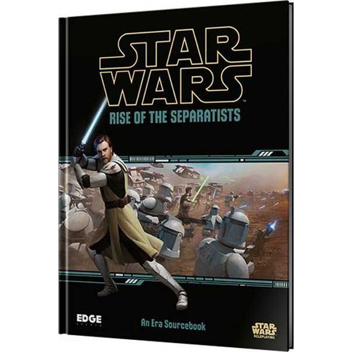 ESSWR04EN Star Wars RPG: Rise Of The Separatists Sourcebook published by Edge Entertainment Studio