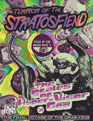 GMG3P281 Dungeon Crawl Classics RPG: Terror Of The Stratosfiend published by Goodman Games