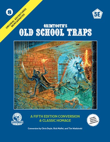 GMG50008 Dungeons And Dragons RPG: Original Adventures Reincarnated #8: Grimtooth's Old School Traps published by Goodman Games