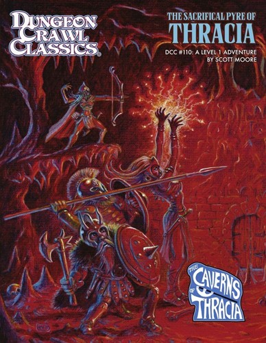 GMG5120 Dungeon Crawl Classics #110: The Sacrificial Pyre Of Thracia published by Goodman Games