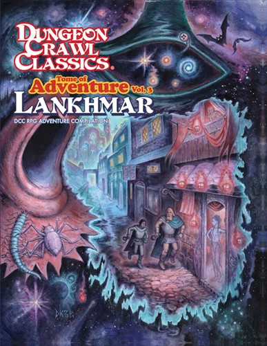 Dungeon Crawl Classics RPG: Tome Of Adventure Volume 3 Lankhmar
