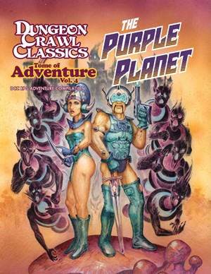 GMG5133 Dungeon Crawl Classics RPG: Tome Of Adventure Volume 4 The Purple Planet published by Goodman Games