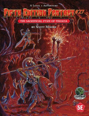 2!GMG55528 Dungeons And Dragons RPG: Module 27: The Sacrificial Pyre Of Thracia published by Goodman Games