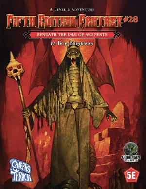 2!GMG55529 Dungeons And Dragons RPG: Module 28: Beneath The Isle Of The Serpent published by Goodman Games