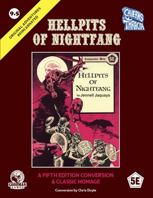 GMG55562B Dungeons And Dragons RPG: Original Adventures Reincarnated #9.5: Hellpits Of Nightfang published by Goodman Games