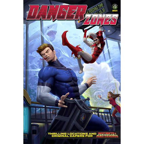Mutants And Masterminds: 3rd Edition Danger Zones