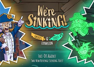 LKYWESR03EN We're Sinking Board Game: Swords And Souls Expansion published by Lucky Duck Games