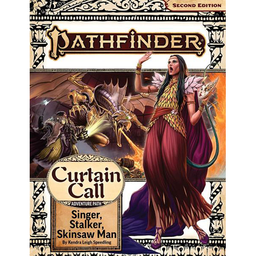 PAI15205SC Pathfinder RPG 2nd Edition: Curtain Call Chapter 2: Singer, Stalker, Skinsaw Man published by Paizo Publishing