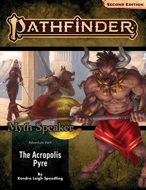 PAI15216SC Pathfinder RPG 2nd Edition: Myth Speaker Chapter 1: The Acropolis Pyre published by Paizo Publishing