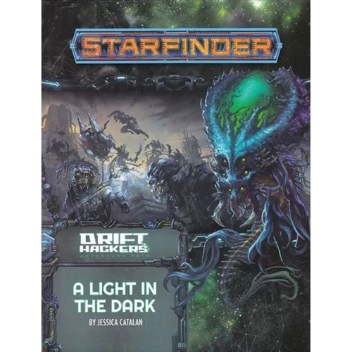 PAI7249 Starfinder RPG: Drift Hackers Chapter 1: A Light In The Dark published by Paizo Publishing