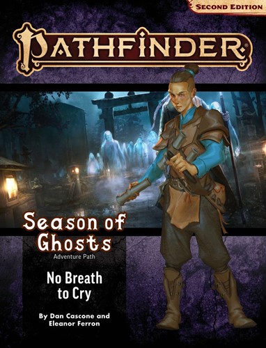 Pathfinder 2 #197 Season Of Ghosts Chapter 3: No Breath To Cry