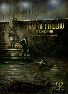 PELGT01 The Trail of Cthuhlu RPG published by Pelgrane Press