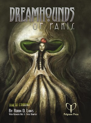 PELGT38 The Trail of Cthulhu RPG: Dreamhounds Of Paris published by Pelgrane Press