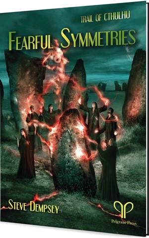 PELGT45 The Trail of Cthulhu RPG: Fearful Symmetries published by Pelgrane Press
