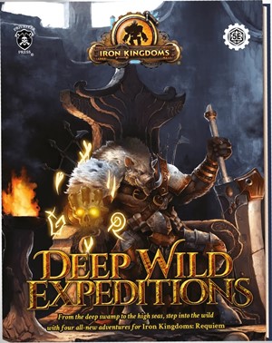 PIP507 Iron Kingdoms RPG: Into The Deep Wild published by Privateer Press
