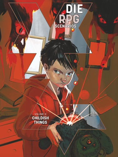 RRD030402 DIE RPG Scenarios Volume 3: Childish Things published by Rowan, Rook and Decard Ltd