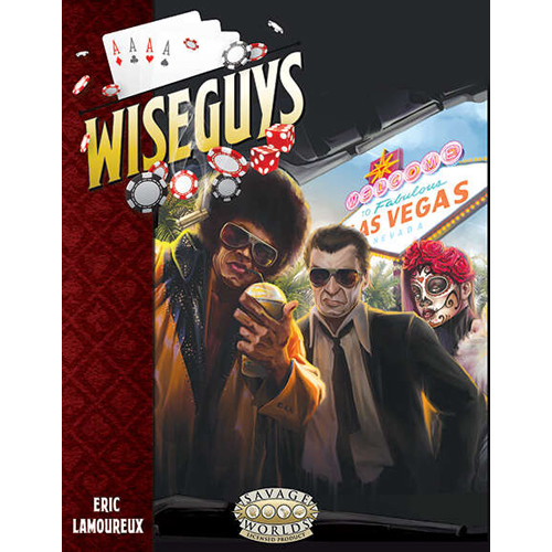 S2P30203 Savage Worlds RPG: Wiseguys: The Savage Guide To Organized Crime published by Studio 2 Publishing