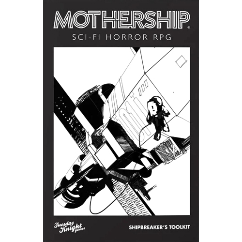TKGMS006 Mothership RPG: Shipbreakers Toolkit published by Tuesday Knight Games